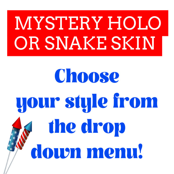 Mystery Holo / Snake Skin